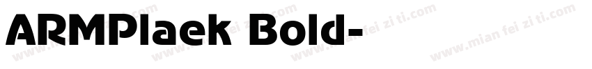 ARMPlaek Bold字体转换